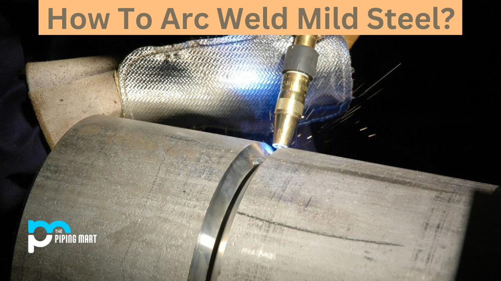 How To Arc Weld Mild Steel