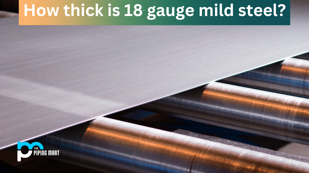 How Thick Is 18 Gauge Mild Steel