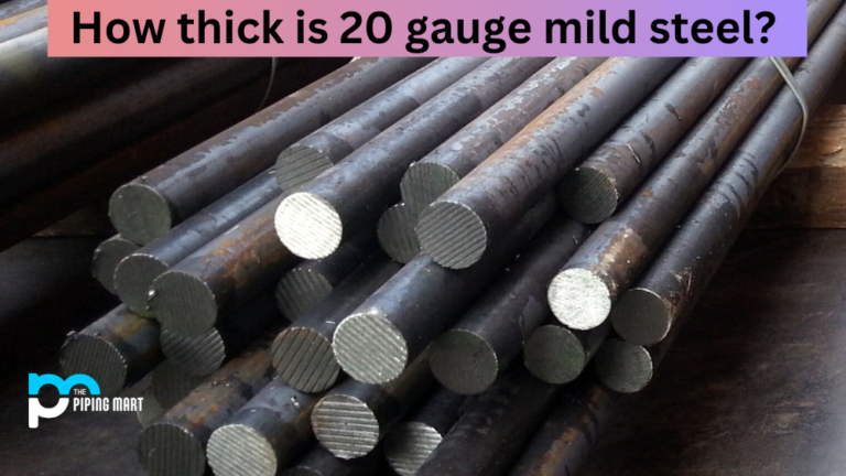 how-thick-is-20-gauge-mild-steel-an-overview