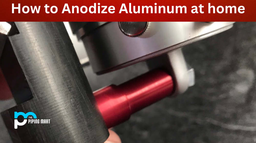 How to Anodize Aluminum at Home