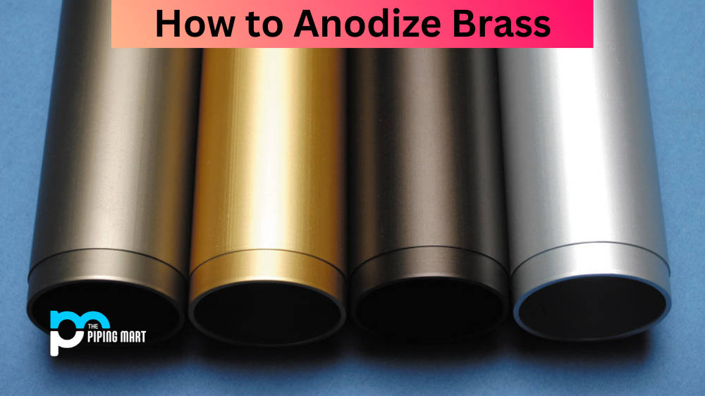 How to Anodize Brass