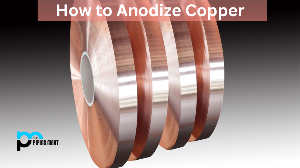 How to Anodize Copper
