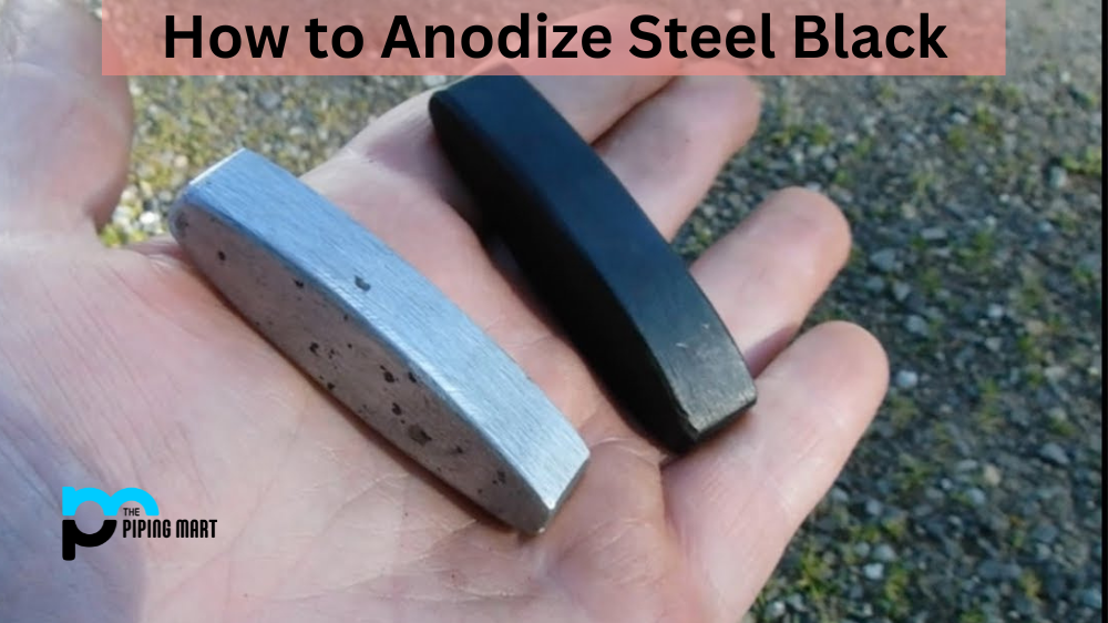 How to Anodize Steel Black