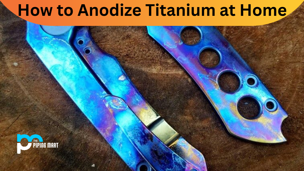 How to Anodize Titanium at Home