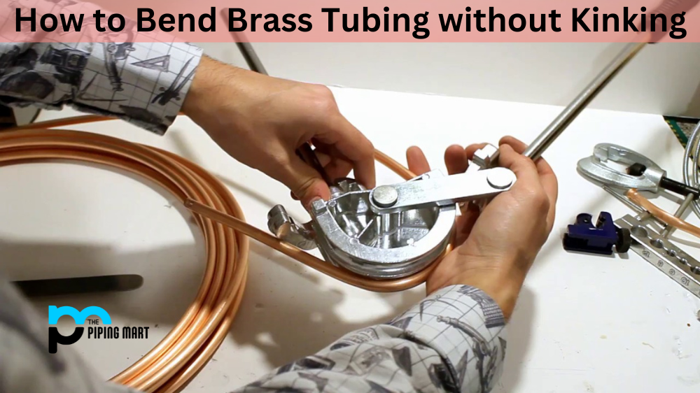 How to Bend Brass Tubing without Kinking