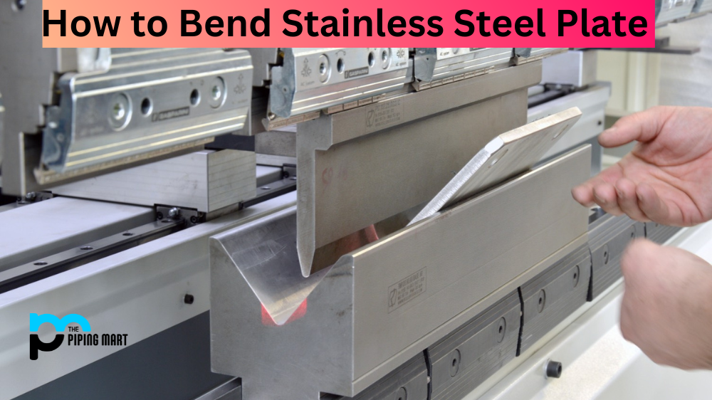 how-to-bend-stainless-steel-plate