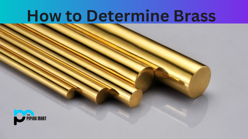 How to Determine Brass