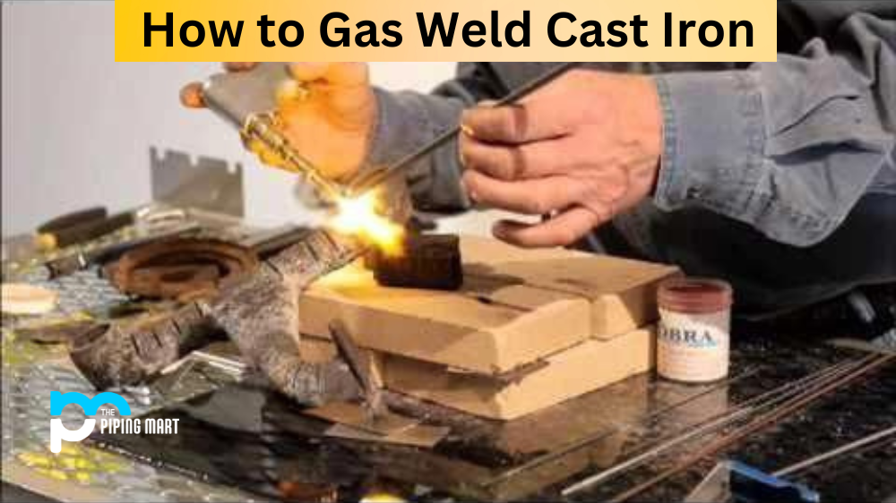 How to Gas Weld Cast Iron