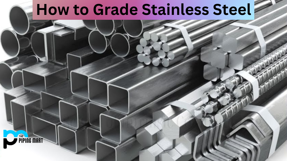 How to Grade Stainless Steel ?