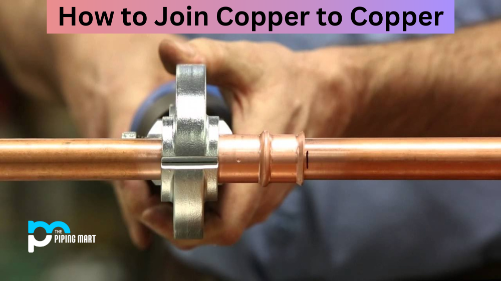 How to Join Copper to Copper