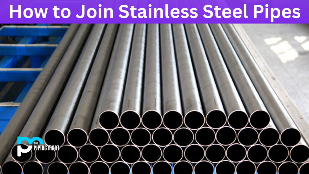 How to Join Stainless Steel Pipes