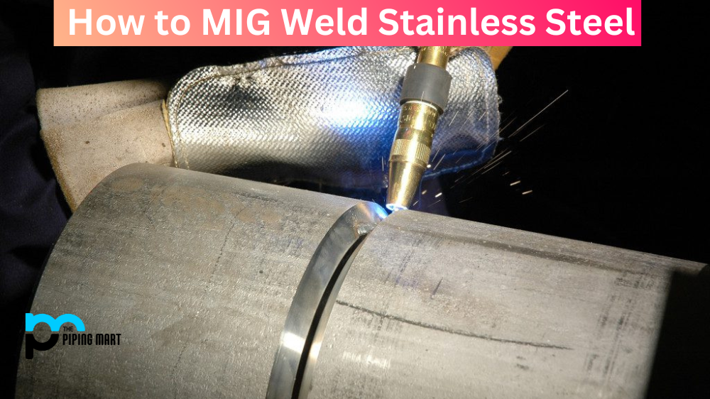 How to MIG Weld Stainless Steel
