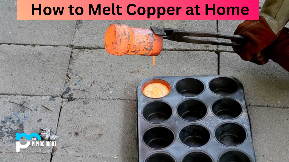 How to Melt Copper at Home
