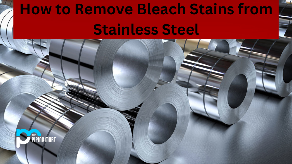 How to Remove Bleach Stains from Stainless Steel