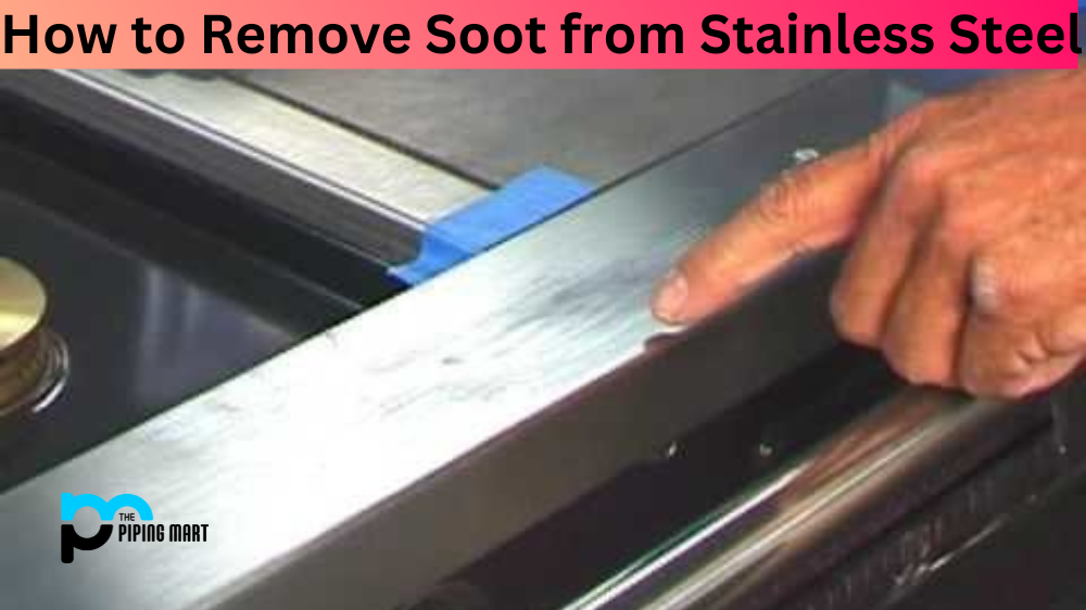 How to Remove Soot from Stainless Steel