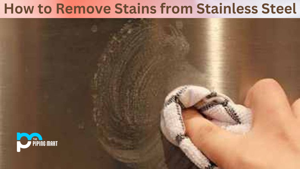 How to Remove Stains from Stainless Steel