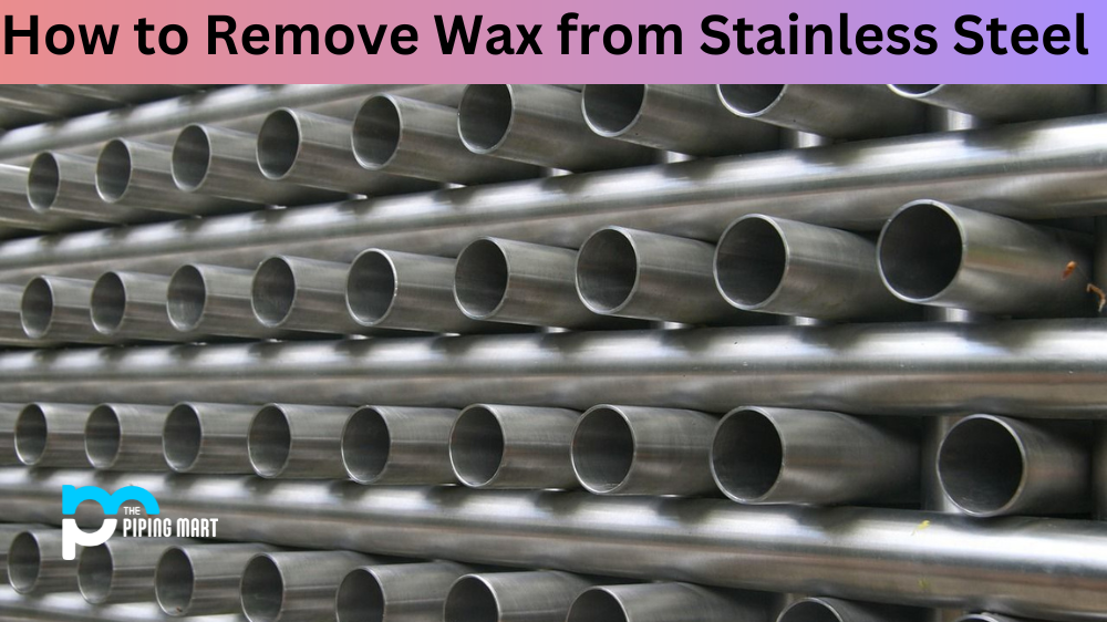 How to Remove Wax from Stainless Steel