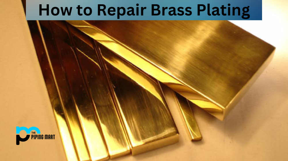 How to Repair Brass Plating
