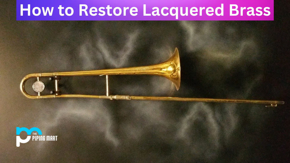 How to Restore Lacquered Brass