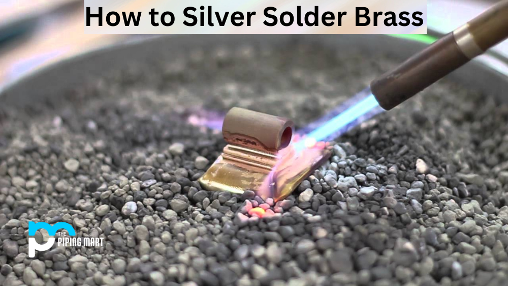 How to Silver Solder Brass