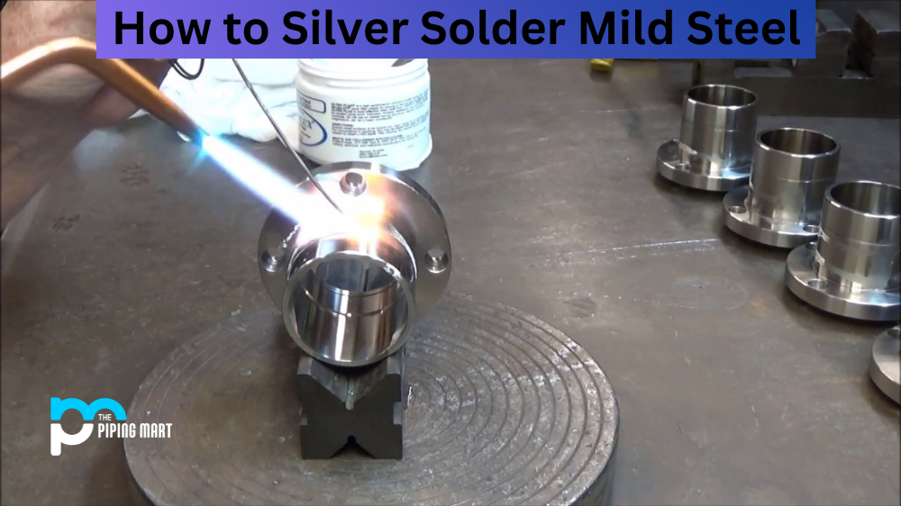 How to Silver Solder Mild Steel