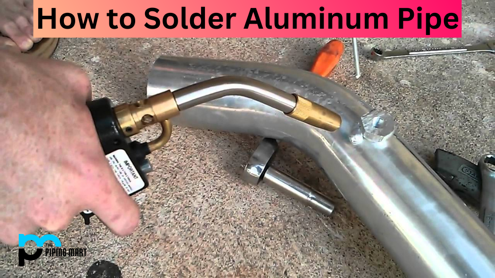 How to Solder Aluminum Pipe