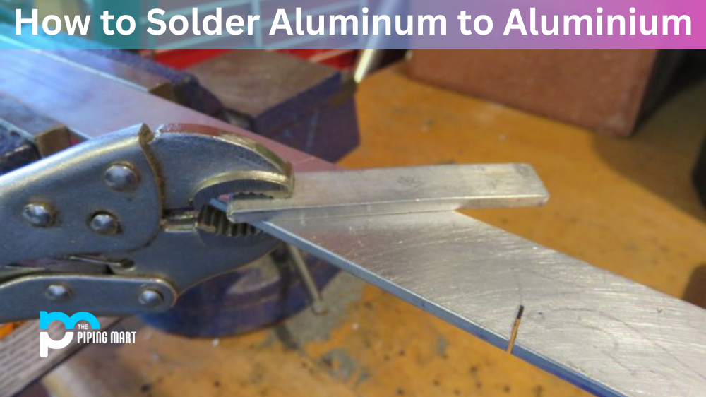 How to Solder Aluminum to Aluminium