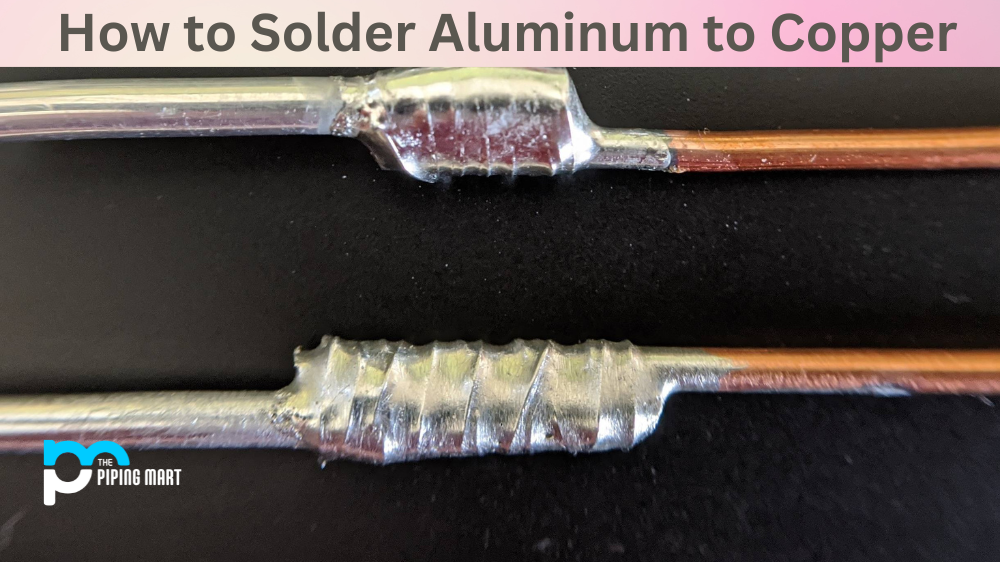 How to Solder Aluminum to Copper