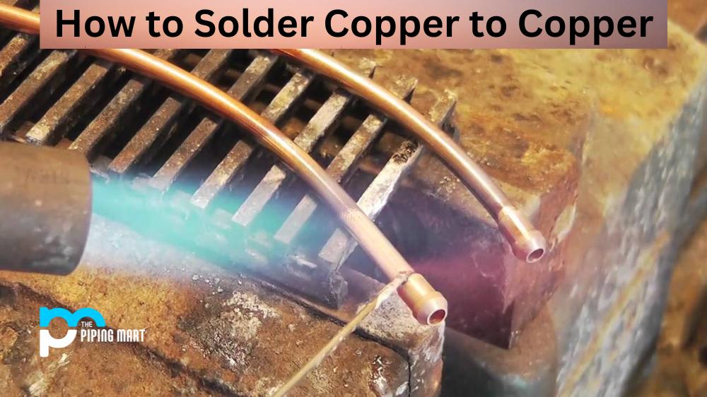 How to Solder Copper to Copper