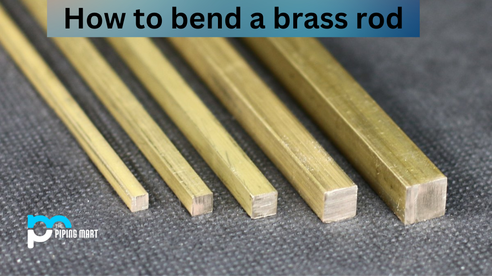 How to Bend a Brass Rod