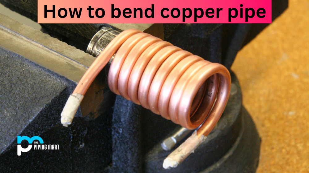 How to Bend Copper Pipe