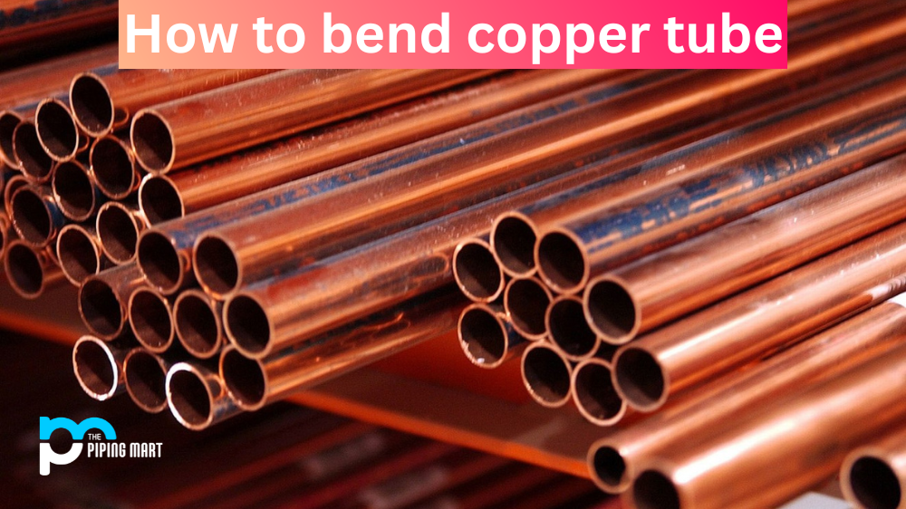 How to Bend Copper Tube
