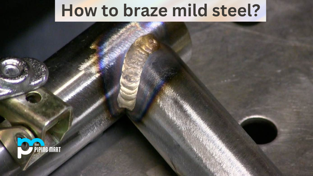 How to braze mild steel