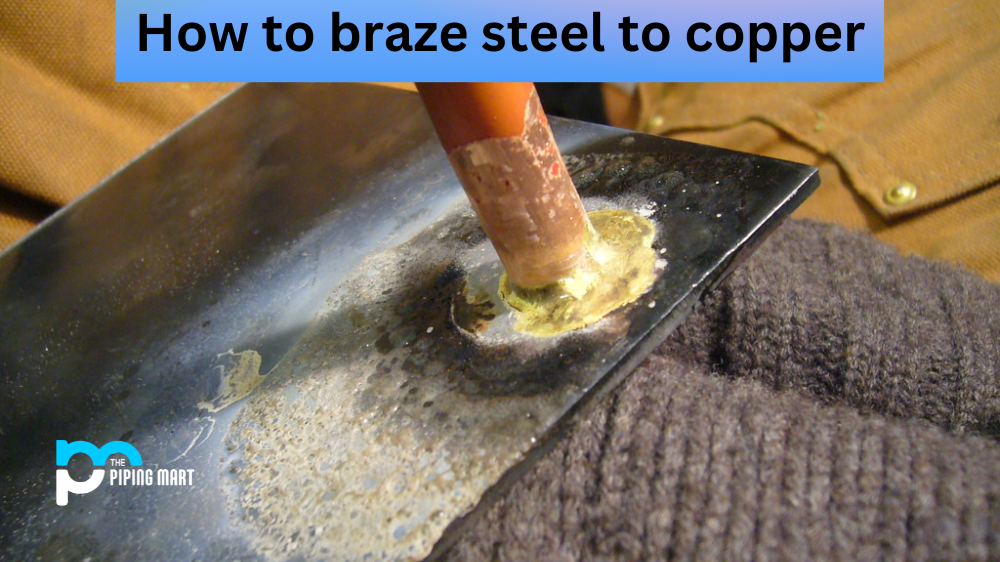 How To Braze Steel To Copper