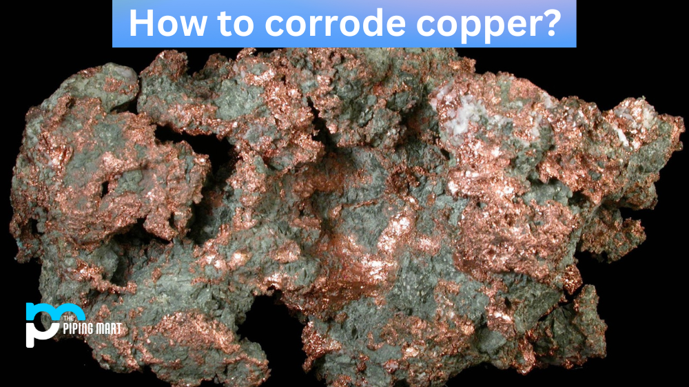 Corrode Copper