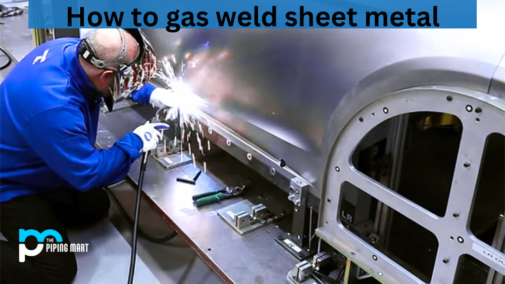 How to Gas Weld Sheet Metal