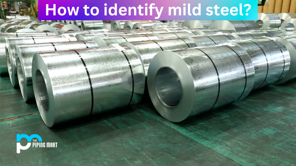 How to Identify Mild Steel?