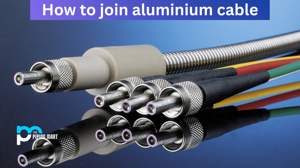 How to join Aluminium Cable