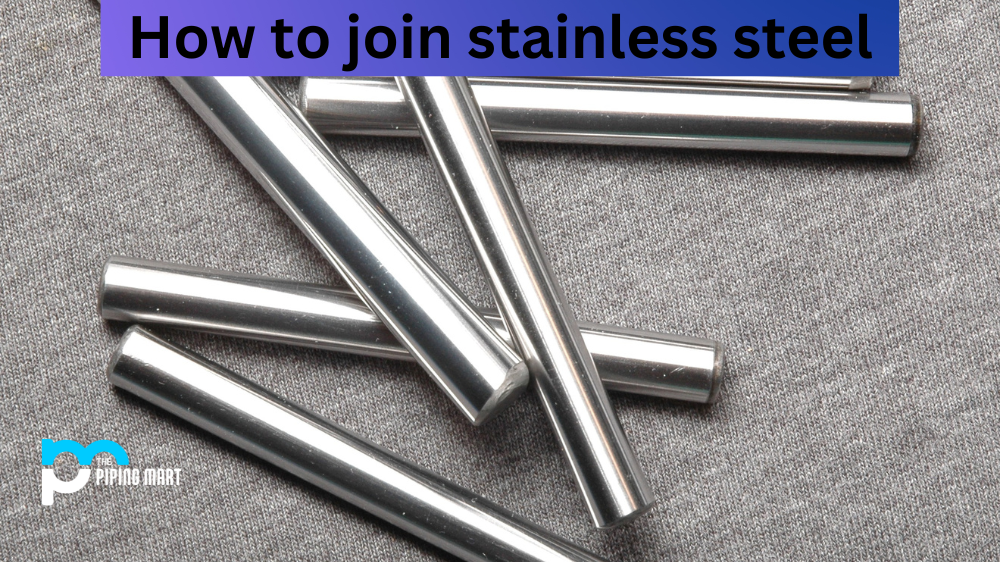 How to Join Stainless Steel