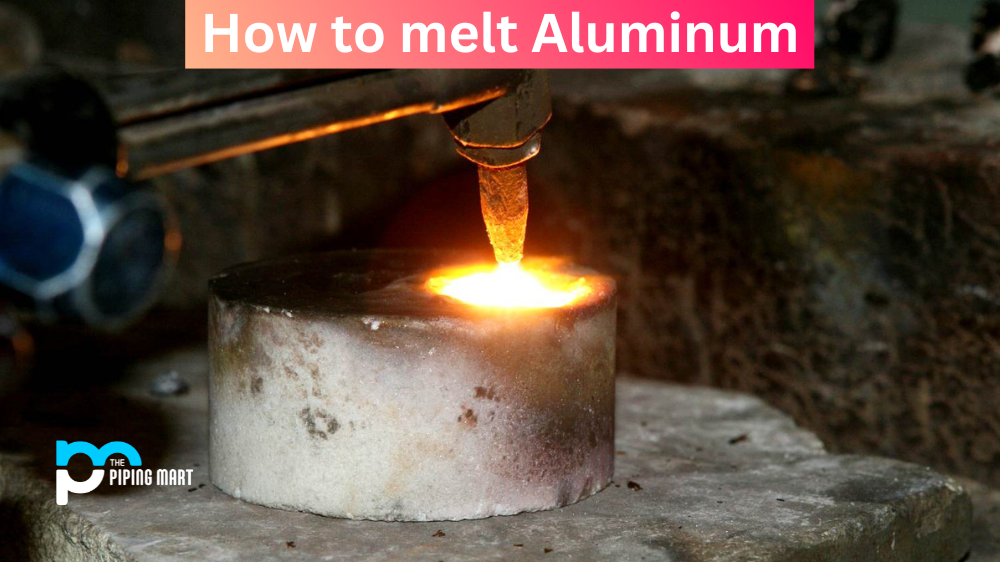 How to Melt Aluminum