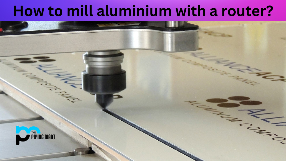 How to Mill Aluminium with a Router
