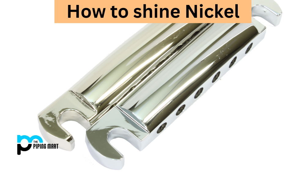 How to Shine Nickel