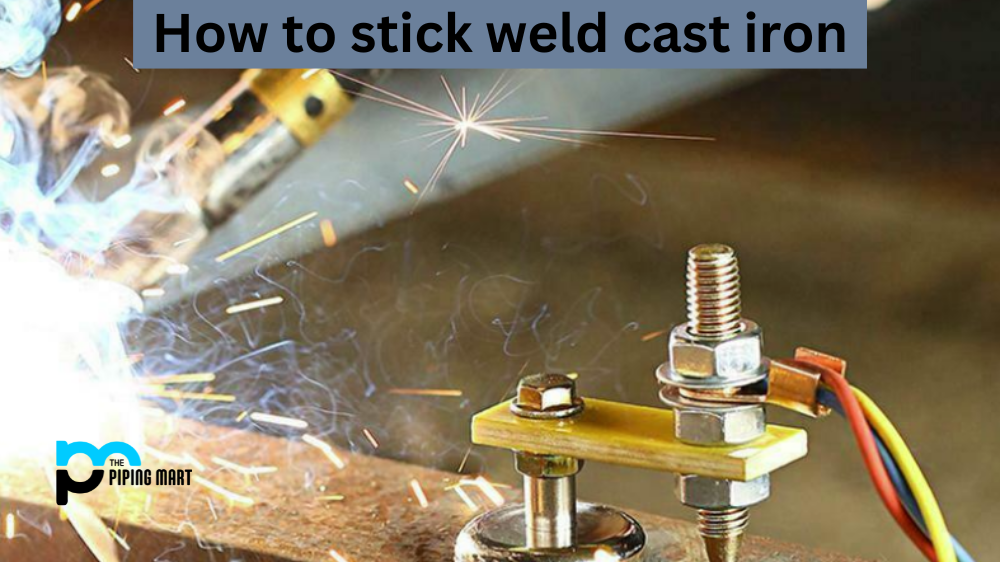 How to Stick Weld Cast Iron