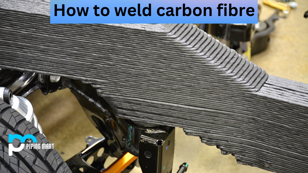 How To Weld Carbon Fibre?