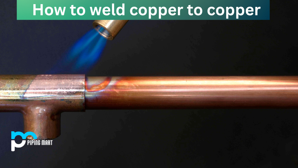 How to Weld Copper To Copper
