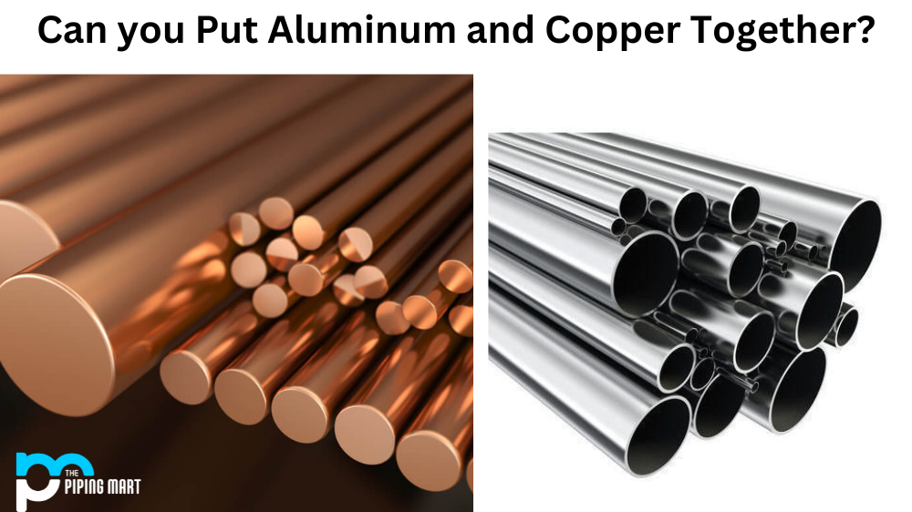 Can You Put Aluminium and Copper Together?