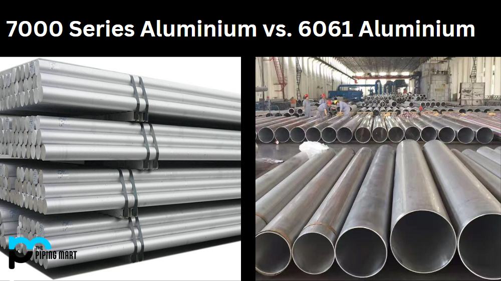 7000 Series Aluminium vs. 6061 Aluminum