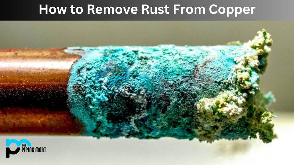 How to Remove Rust from Copper?
