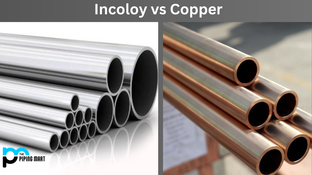 Incoloy vs Copper