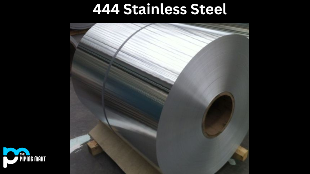 444 Stainless Steel